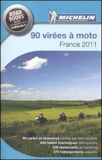 Quatre-vingt-dix virées à moto. France 2011 - copertina