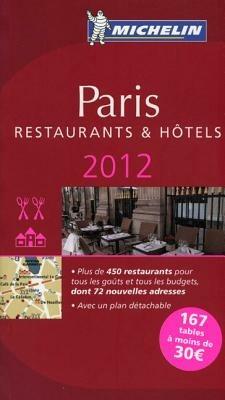 Paris 2012. Restaurants & hôtels. La guida rossa - copertina