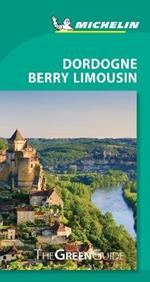 Dordogne-Berry-Limousin - Michelin Green Guide: The Green Guide