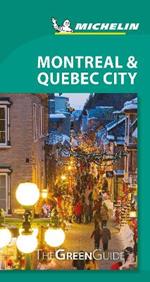 Montreal & Quebec City - Michelin Green Guide: The Green Guide