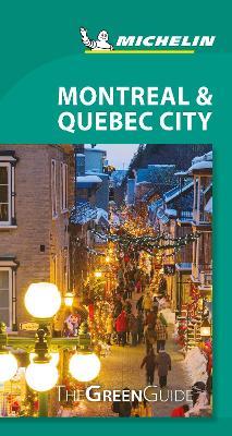 Montreal & Quebec City - Michelin Green Guide: The Green Guide - Michelin - cover
