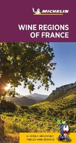 Wine regions of France - Michelin Green Guide: The Green Guide