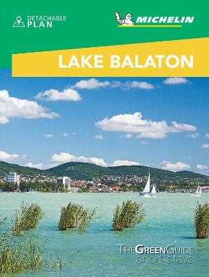 Lake Balaton & Budapest - Michelin Green Guide Short Stays: Short Stay - Michelin - cover