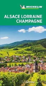 Alsace Lorraine Champagne - Michelin Green Guide: The Green Guide