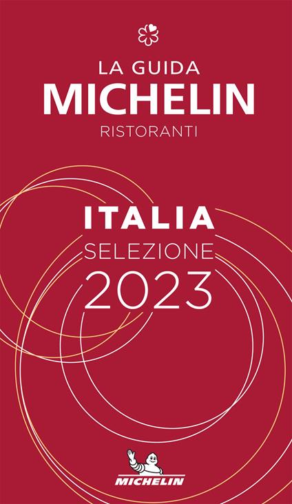 La guida Michelin Italia 2023. Selezione ristoranti - copertina