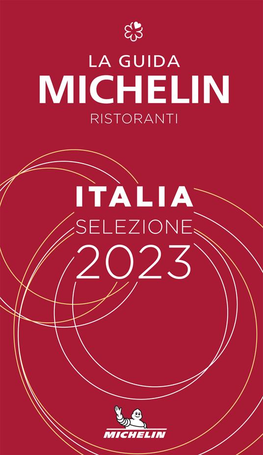 La guida Michelin Italia 2023. Selezione ristoranti - copertina