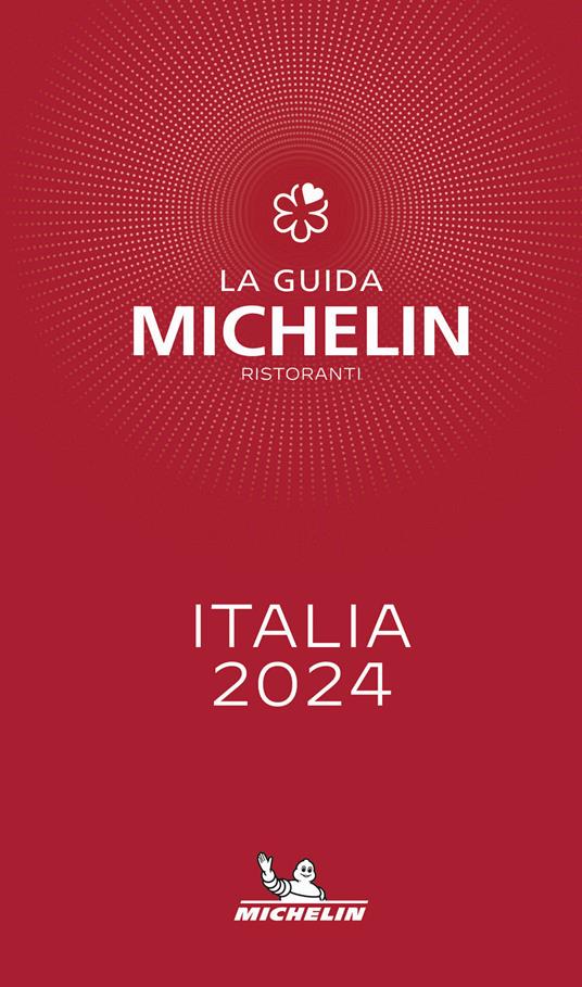 La guida Michelin Italia 2024. Selezione ristoranti - copertina