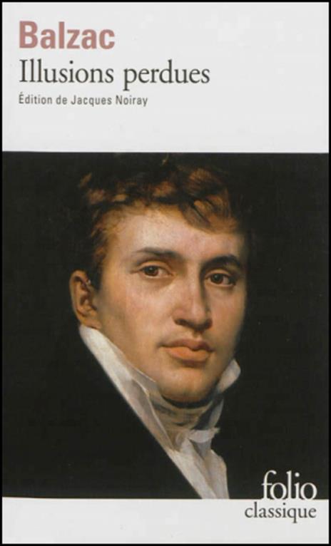 Illusions perdues - Honore de Balzac - 2