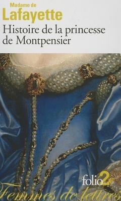 Histoire de la princesse de Montpensier - Marie-Madeleine La Fayette - cover