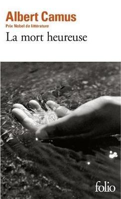 La mort heureuse - Albert Camus - cover