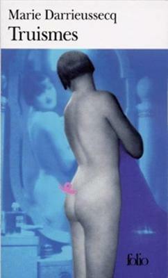 Truismes - Marie Darrieussecq - cover