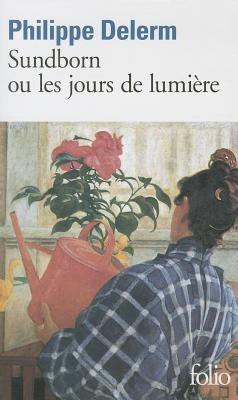 Sundborn ou les jours de lumiere - Philippe Delerm - cover