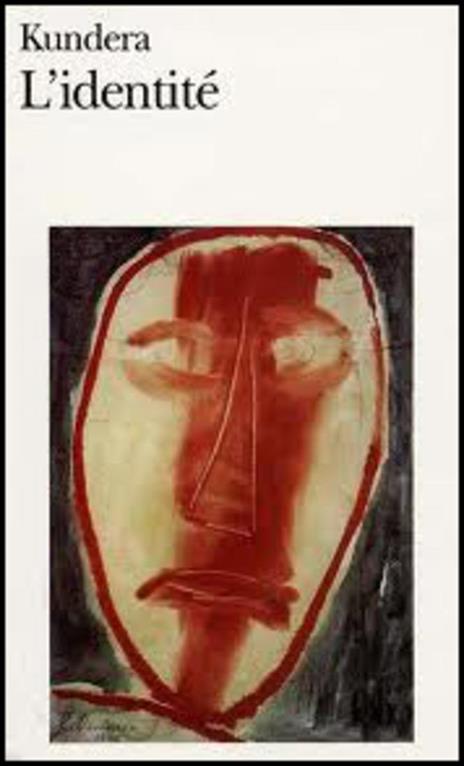 L'identite - Milan Kundera - 2