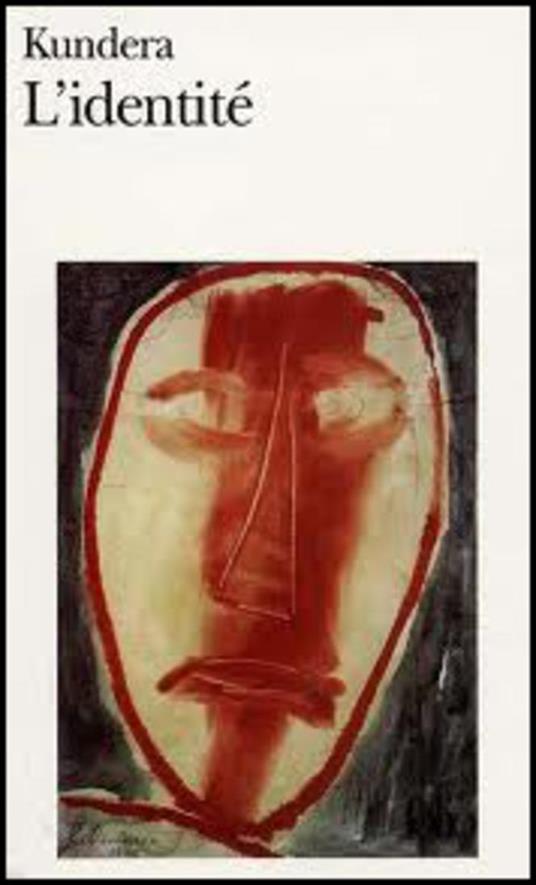 L'identite - Milan Kundera - 2