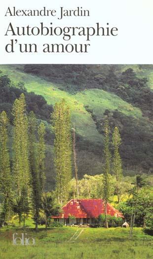 Autobiographie d'UN Amour - Alexandre Jardin - cover