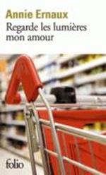 REGARDE LES LUMIERES, MON AMOUR