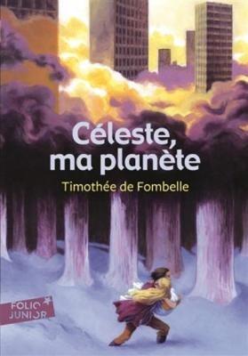 Celeste, ma planete - Thimothee de Fombelle - cover