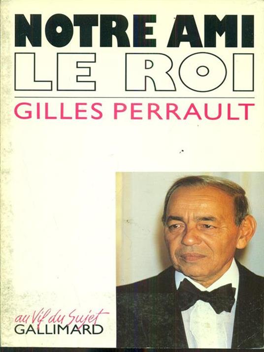 Notre ami le roi - Gilles Perrault - copertina