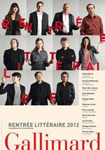 EXTRAITS - La rentrée littéraire Gallimard 2012