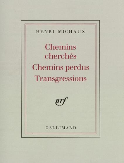 Chemins cherchés, Chemins perdus, Transgressions