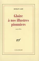 Gloire à nos illustres pionniers