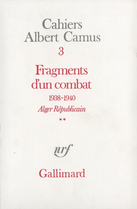 Fragments d'un combat 1938-1940. Alger Républicain (Tome 2) - Le Soir Républicain
