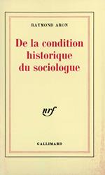 De la condition historique du sociologue. Leçon inaugurale au Collège de France prononcée le 1?? décembre 1970