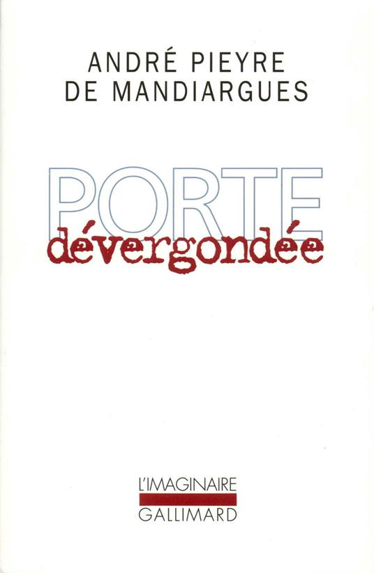 Porte dévergondée