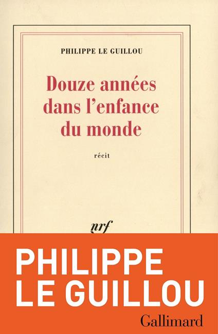 Douze années dans l'enfance du monde