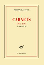 Carnets 1995-1998 (La Troisième Semaison)