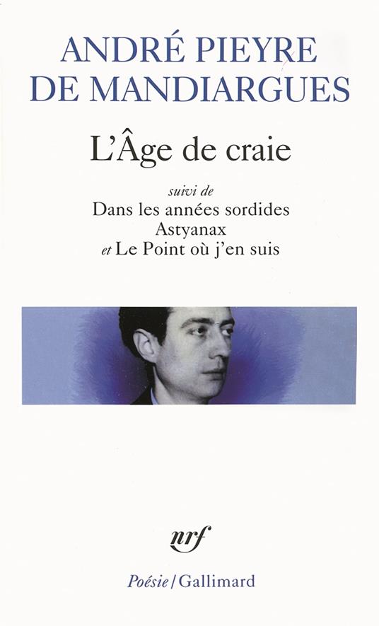 L'Âge de craie/Dans les années sordides/Astyanax/Le Point où j'en suis