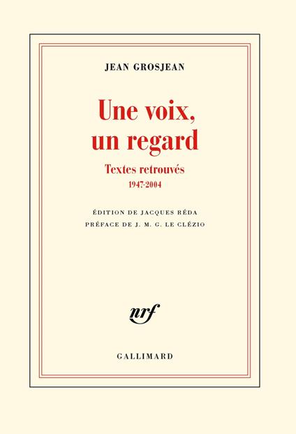 Une voix, un regard - Textes retrouvés (1947-2004)