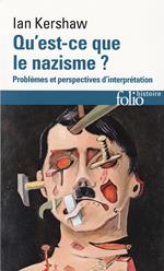 Qu'est-ce que le nazisme ? Problèmes et perspectives d'interprétation