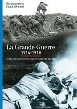 La Grande Guerre (1914-1918) - Découvertes Gallimard