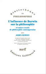 L'influence de Darwin sur la philosophie et autres essais de philosophie contemporaine