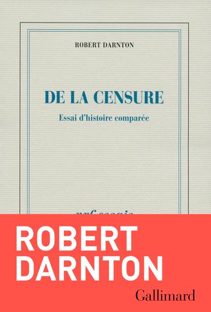 De la censure. Essai d'histoire comparée