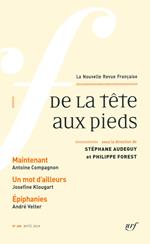 La Nouvelle Revue Française N° 608 - De la tête aux pieds (Avril 2014)