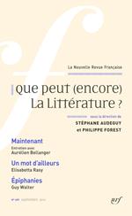 La Nouvelle Revue Française N° 609 - Que peut (encore) la littérature ? (Septembre 2014)