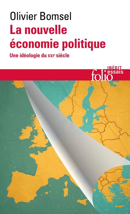 La nouvelle économie politique. Une idéologie du XXIe siècle