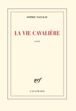 La vie cavalière