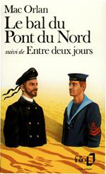 Le Bal du Pont du Nord / Entre deux jours