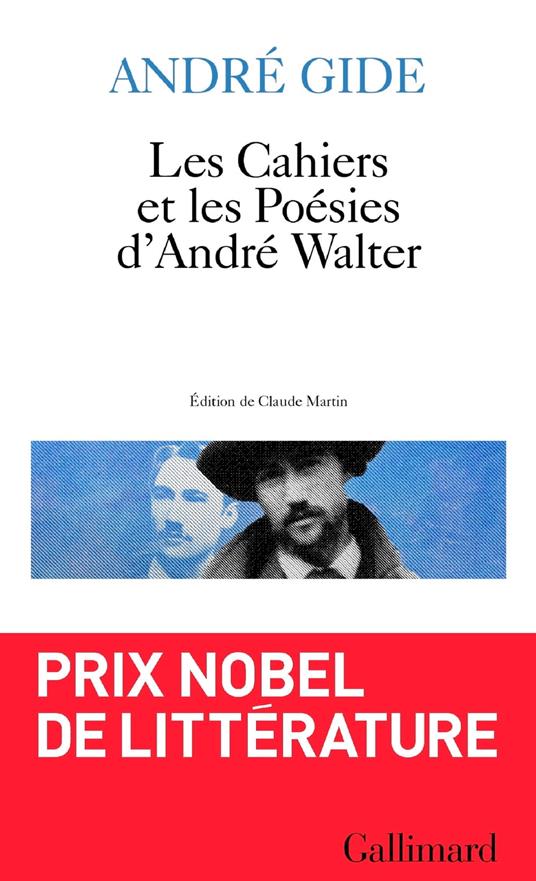 Les Cahiers et les Poésies d'André Walter