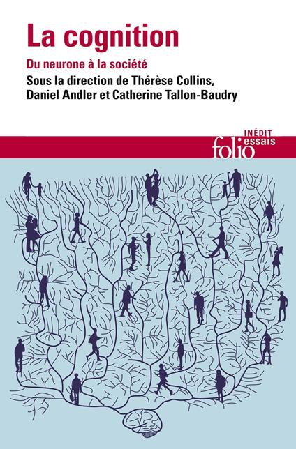 La cognition. Du neurone à la société