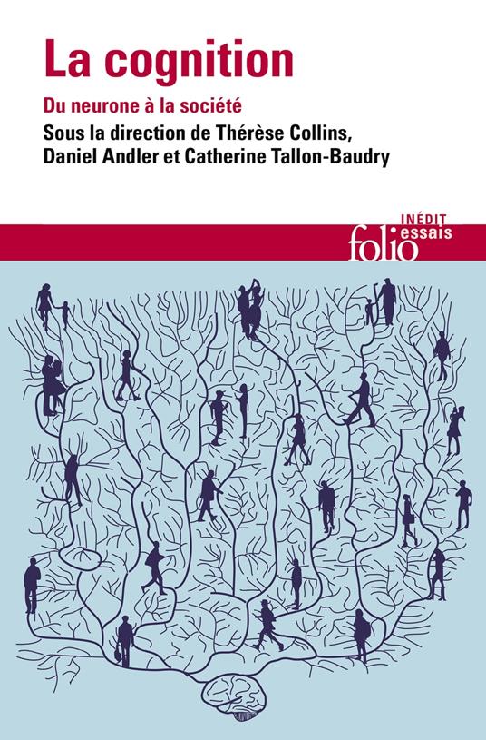La cognition. Du neurone à la société