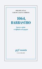 1064, Barbastro. Guerre sainte et djihâd en Espagne