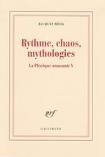 La Physique amusante (Tome 5) - Rythme, chaos, mythologies