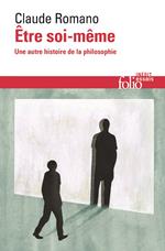 Être soi-même. Une autre histoire de la philosophie