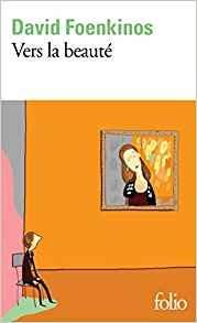 Vers la beaute - David Foenkinos - cover