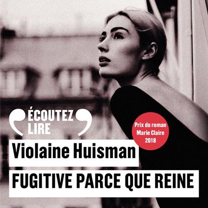 Fugitive parce que reine
