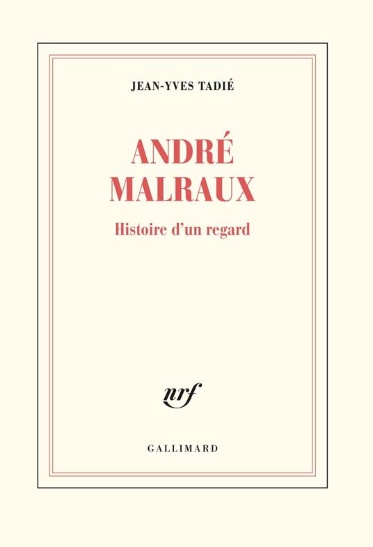 Malraux, histoire d’un regard